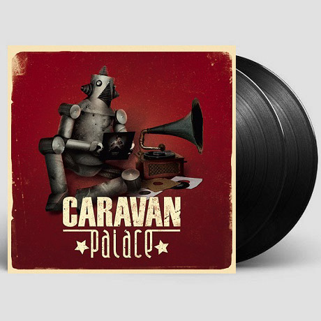 CARAVAN PALACE [180G LP]