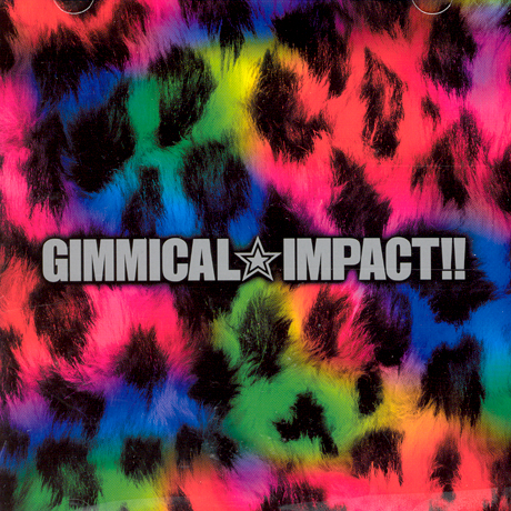 GIMMICAL☆IMPACT!!