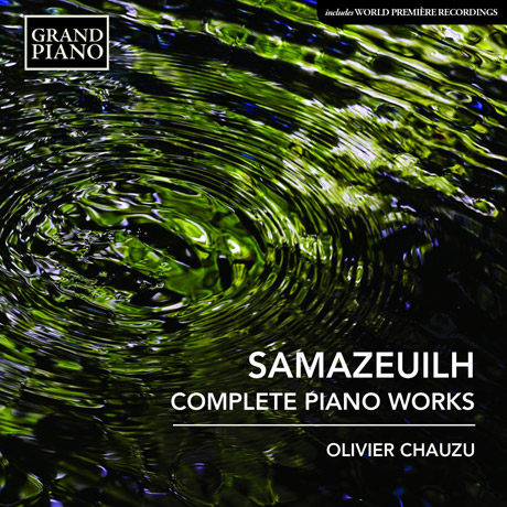 COMPLETE PIANO WORKS/ OLIVIER CHAUZU [사마죄유: 피아노 전곡집]