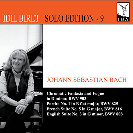 PARTITA, FRENCH & ENGLISH SUITE/ IDIL BIRET [SOLO EDITION 9] [바흐: 프랑스 모음곡 3번, 5번 외]