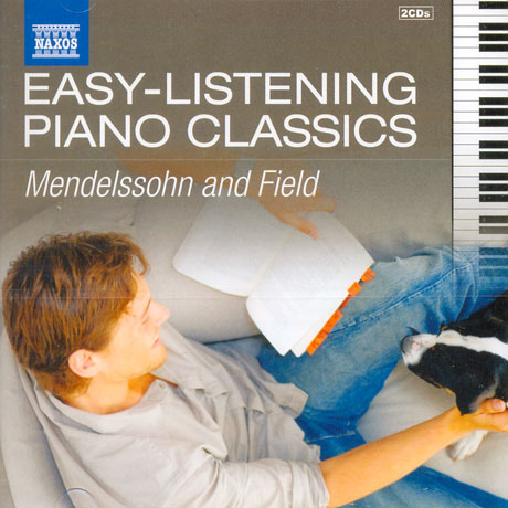 EASY-LISTENING PIANO CLASSICS: MENDELSSOHN AND FIELD
