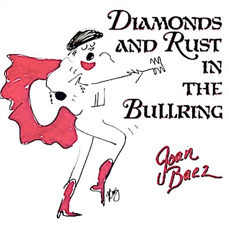 DIAMONDS & RUST IN THE BULLRING