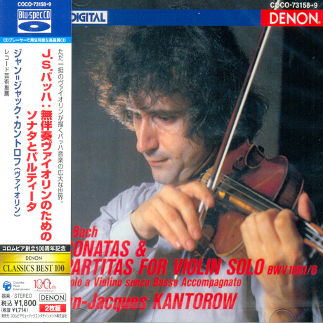 SONATAS & PARTITAS FOR VIOLIN SOLO/ JEAN-JACQUES KANTOROW [BLU-SPEC CD]