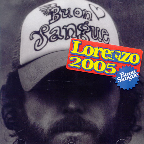 LORENZO `JOVANOTTI` CHERUBINI BUON SANGUE 2005