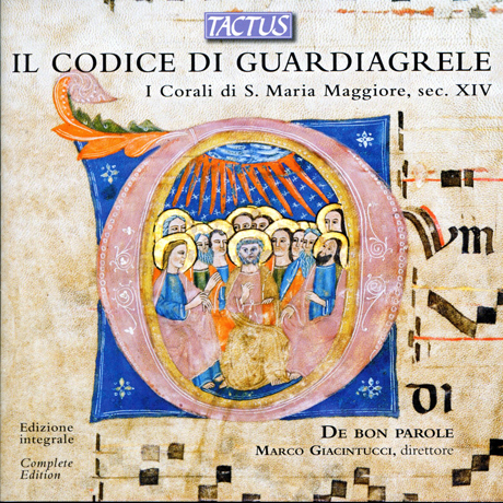 IL CODICE DI GUARDIAGRELE/ DE BON PAROLE, MARCO GIACINTUCCI [과르디아그렐레 코덱스 성가 전곡]
