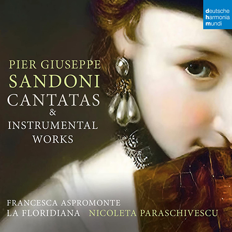 CANTATAS & INSTRUMENTAL WORKS/ LA FLORIDIANA [산도니: 칸타타와 기악 작품 - 프란체스카 아스프로몬테, 라 플로리디아나]