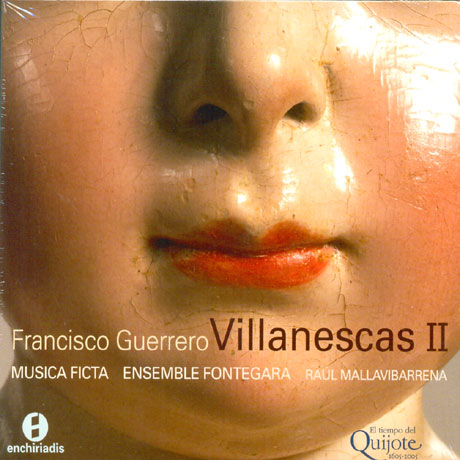 VILLANESCAS 2/ MUSICA FICTA, ENSEMBLE FONTEGARA