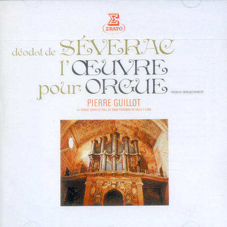 L`OEUVRE POUR ORGUE/ PIERRE GUILLOT [세베락: 오르간 모음곡]