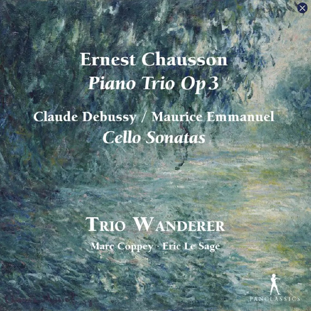PIANO TRIO, OP.3/ TRIO WANDERER [쇼숑: 피아노 트리오 OP.3 , 드뷔시 & 엠마누엘: 첼로 소나타 - 트리오 반더러]