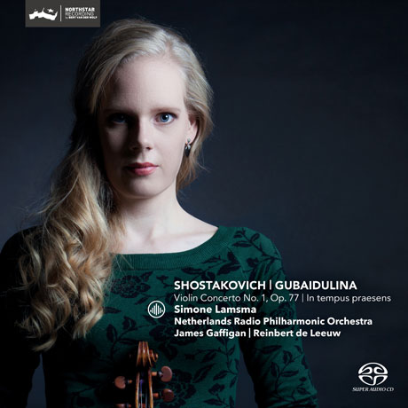 VIOLIN CONCERTO NO.1 OP.77 & IN TEMPUS PRAESENS/ SIMONE LAMSMA, JAMES GAFFIGAN [SACD HYBRID] [쇼스타코비치: 바이올린 협주곡 1번 & 구바이둘리나: 현재에 - 람스마]