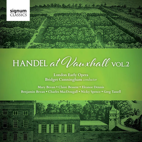 HANDEL AT VAUXHALL VOL.2/ LONDON EARLY OPERA, BRIDGET CUNNINGHAM [복스홀 가든스의 헨델 2집]