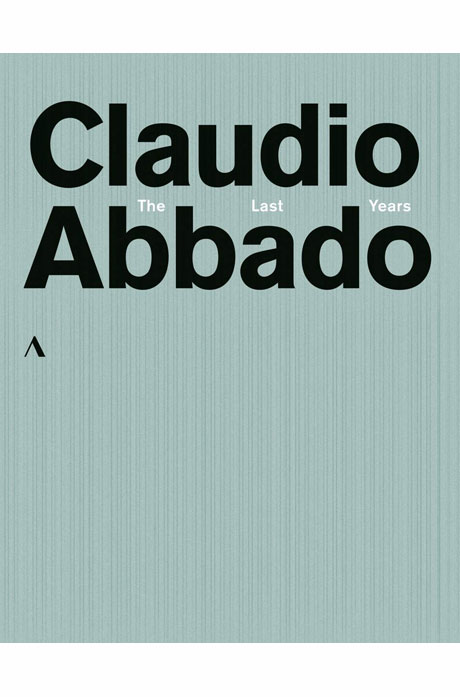 THE LAST YEARS [아바도: 그의 마지막 해]