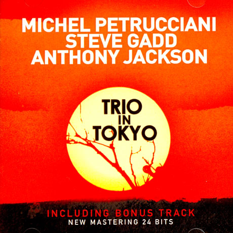 TRIO IN TOKYO [NEW MASTERING 24 BITS]