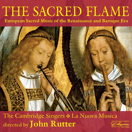 THE SACRED FLAME/ JOHN RUTTER [신성한 불꽃: 르네상스 교회음악 - 캠브리지 싱어스, 존 루터]