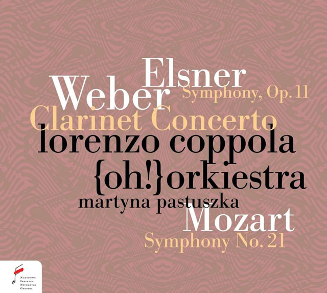 SYMPHONY IN C MAJOR & CLARINET CONCERTO NO.2 & SYMPHONY NO.21/ LORENZO COPPOLA [엘스너: 교향곡 C장조, 베버: 클라리넷 협주곡 2번, 모차르트: 교향곡 21번 - 로렌초 코폴라]