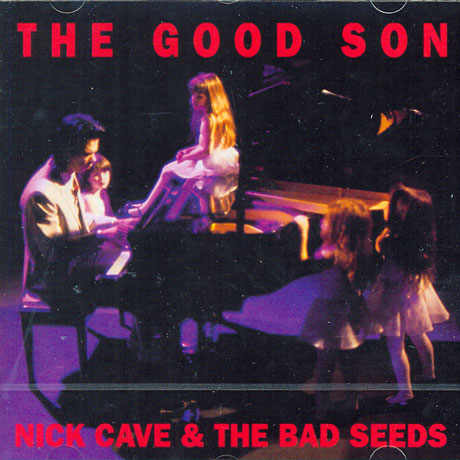 THE GOOD SON [2010 REMASTERED EDITION]