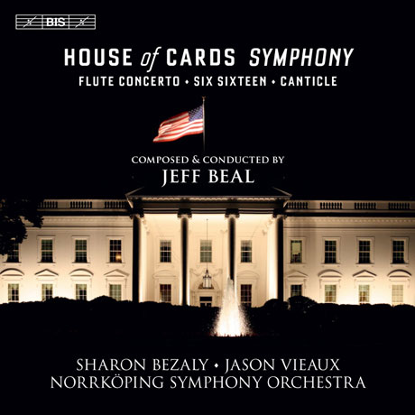 HOUSE OF CARDS SYMPHONY/ SHARON BEZALY [SACD HYBRID] [제프 빌: 하우스 오브 카드 교향곡, 플륫 협주곡 외]