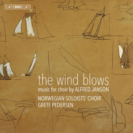 THE WIND BLOWS: MUSIC FOR CHOIR/ NORWEGIAN SOLOISTS CHOIR, GRETE PEDERSEN [SACD HYBRID] [얀손: 바람은 생각대로 분다 - 합창을 위한 음악 | 노르웨이 솔리스트 합창단]