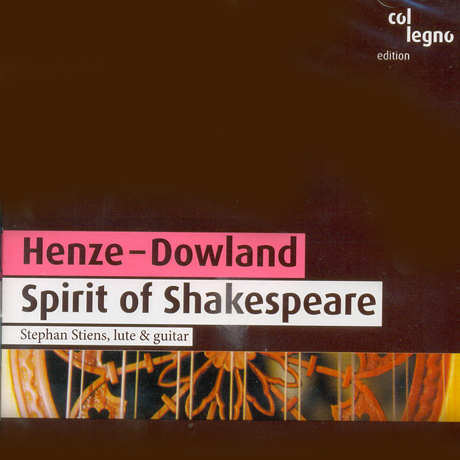 SPIRIT OF SHAKESPEARE/ STEPHAN STIENS [헨체: 기타 소나타 <왕실 겨울 음악> & 다울랜드: 류트 작품집]