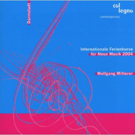 INTERNATIONALE FERIENKURSE FUR NENU MUSIK DARMSTADT 2004 [SACD HYBRID]