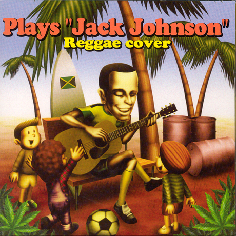 PLAYS `JACK JOHNSON` REGGAE COVER