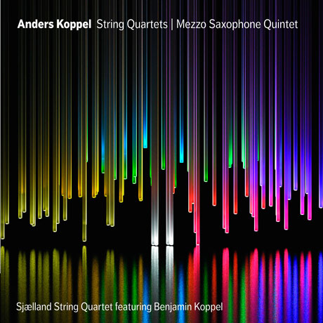 STRING QUARTETS & MEZZO SAXOPHONE QUINTET/ BENJAMIN KOPPEL, SJAELLAND STRING QUARTET [코펠: 현악사중주 & 색소폰오중주]