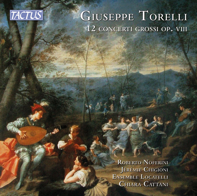 12 CONCERTI GROSSI/ CHIARA CATTANI & ENSEMBLE LOCATELLI [토렐리: 합주협주곡집 OP.8 - 키아라 카타니 & 앙상블 로카텔리]