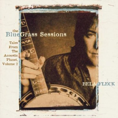 THE BLUEGRASS SESSIONS: TALES FROM THE ACOUSTIC PLANET VOL.2