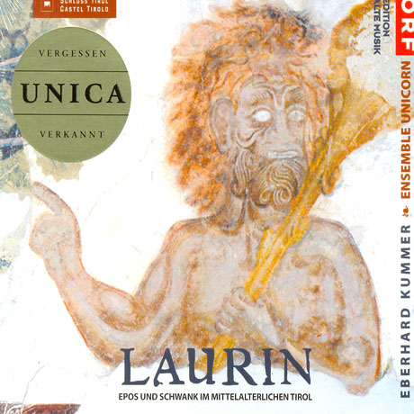 LAURIN/ EBERHARD KUMMER, ENSEMBLE UNICORN [라우린: 중세 티롤지방의 서사시와 희극]