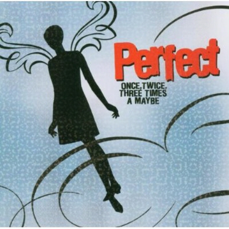 ONCE, TWICE, THREE TIMES A MAYBE