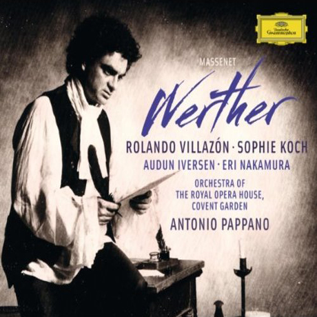 WERTHER/ ROLANDO VILLAZON, ANTONIO PAPPANO