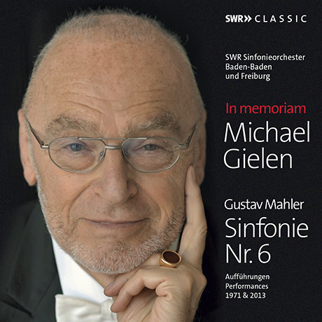 SYMPHONY NO.6/ MICHAEL GIELEN [말러: 교향곡 6번(1971 & 2013년 녹음)ㅣ미하엘 길렌]