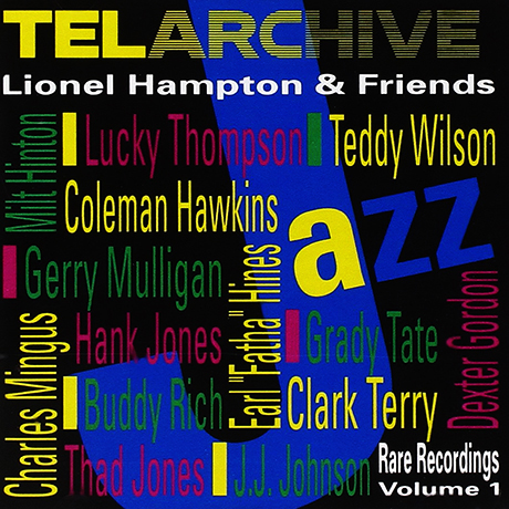 LIONEL HAMPTON & FRIENDS: RARE RECORDINGS VOLUME 1