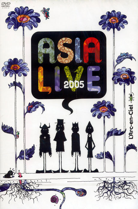 라르크 앙 시엘: 아시아 라이브 [L`ARC~EN~CIEL ASIA LIVE 2005]