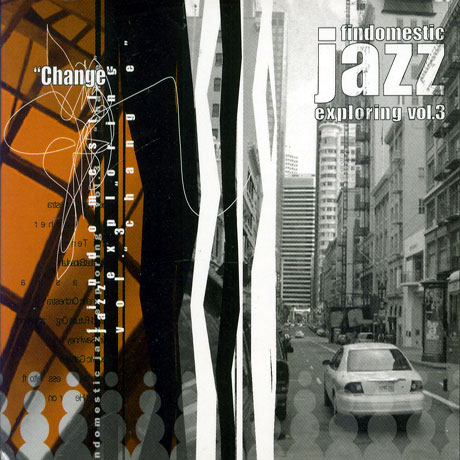 FINDOMESTIC JAZZ EXPLORING VOL.3 "CHANGE"