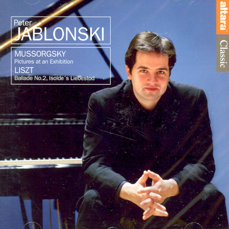 PICTURES AT AN EXHIBITION, BALLADE NO.2 ISOLDE`S LIEBESTOD/ PETER JABLONSKI