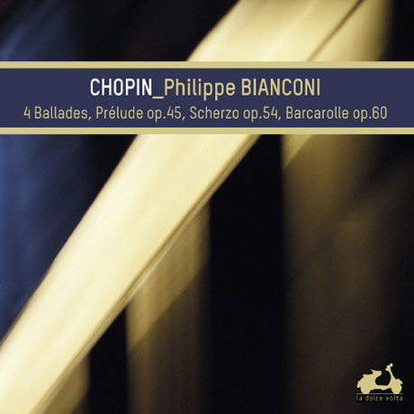 PIANO WORKS/ PHILIPPE BIANCONI [쇼팽: 4개의 발라드, 전주곡 외 - 필립 비안코니]