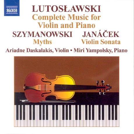 COMPLETE MUSIC FOR VIOLIN AND PIANO/ ARIADNE DASKALAKIS/ MIRI YAMPOLSKY
