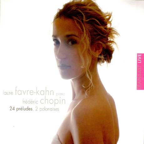 24 PRELUDES, 2 POLONAISES/ LAURE FAVRE-KAHN