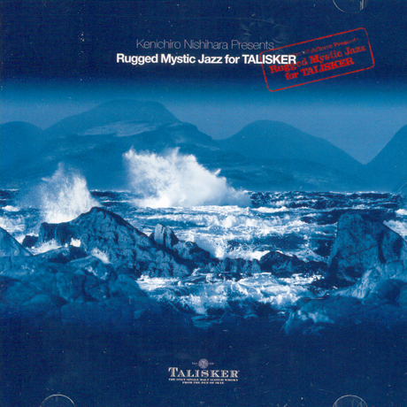 RUGGED MYSTIC JAZZ FOR TALISKER