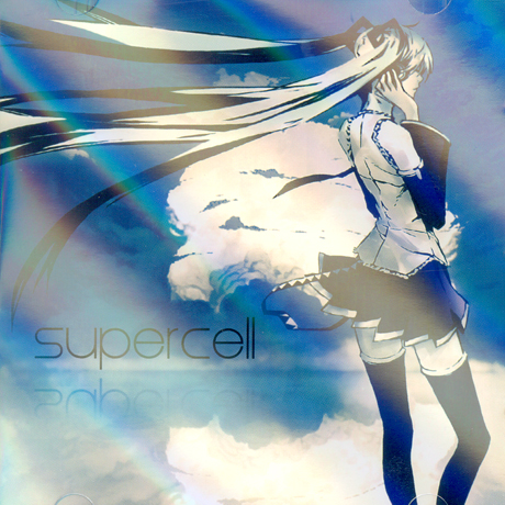 SUPERCELL [FEAT.HATSUNE MIKU]
