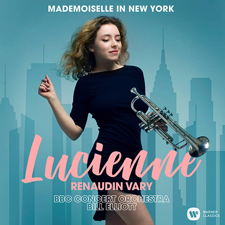 MADEMOISELLE IN NEW YORK/ BILL ELLIOTT [뉴욕의 마드무아젤: 트럼펫으로 연주하는 거쉬인, 라벨, 번스타인 | 루시엥 르노뎅-바리]