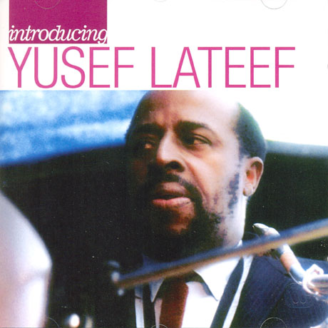 INTRODUCING YUSEF LATEEF