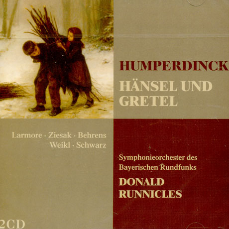 HANSEL UND GRETEL/ DONALD RUNNICLES [THE TELDEC OPERA COLLECTION]