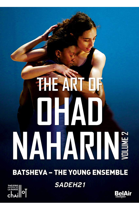 THE ART OF OHAD NAHARIN VOL.2: SADEH21/ BATSHEVA - THE YOUNG ENSEMBLE [오하드 나하린의 예술 2집: 사데21]