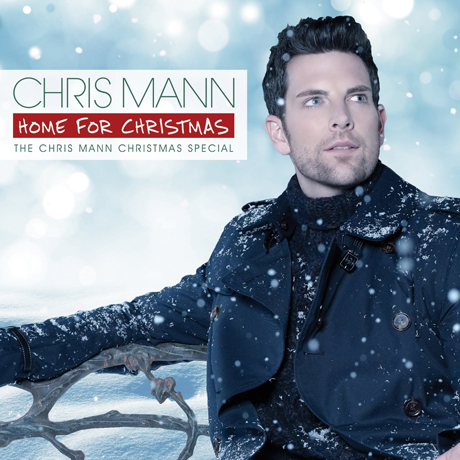HOME FOR CHRISTMAS: THE CHRIS MANN CHRISTMAS SPECIAL [CD+DVD]