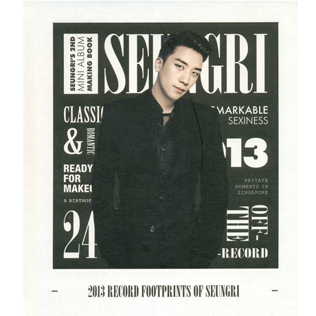 2013 RECORD FOOTPRINTS SEUNGRI [미니 2집 MAKING BOOK]