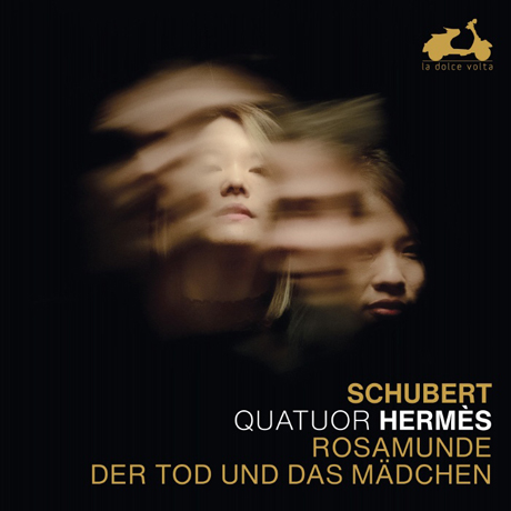 ROSAMUNDE DER TOD UND DAS MADCHEN/ QUATUOR HERMES [슈베르트: 현악 사중주 ‘로자문데’, ‘죽음과 소녀’ - 에르메스 사중주단]