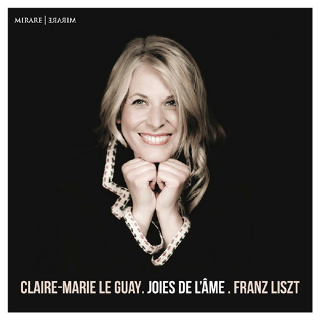 JOIES DE L`AME/ CLAIRE-MARIE LE GUAY [리스트: 영혼의 기쁨 - 피아노 작품집 | 클레르 마리 르 게]