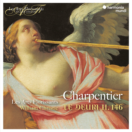TE DEUM H.146/ LES ARTS FLORISSANTS, WILLIAM CHRISTIE [사르팡티에: 테 데움 - 레자르 플로리상, 윌리엄 크리스티]